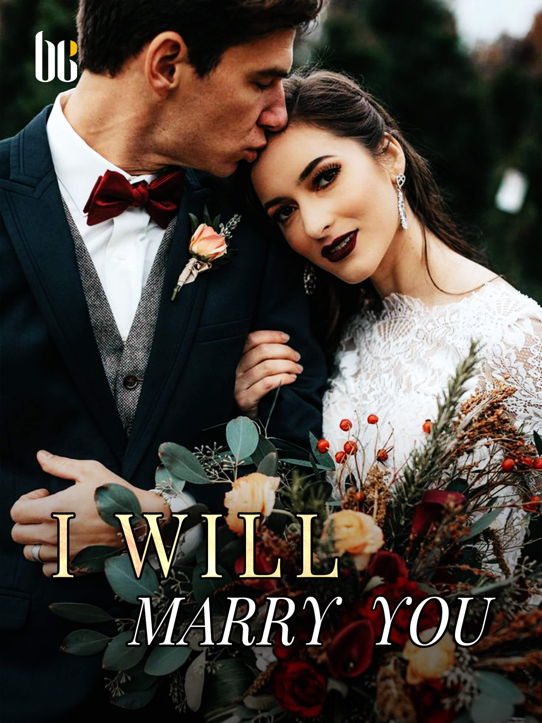 I Will Marry You Novel Full Story Book Babelnovel 3465